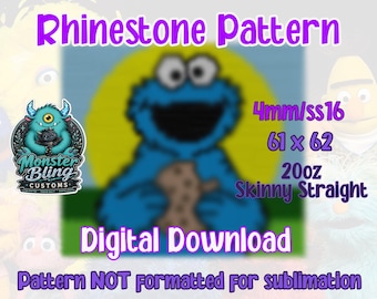 May include: A digital rhinestone pattern file featuring a blue monster character holding a cookie. Text includes: Rhinestone Pattern, 4mm/ss16, 61 x 62, 20oz Skinny Straight, Digital Download, and Pattern NOT formatted for sublimation.
