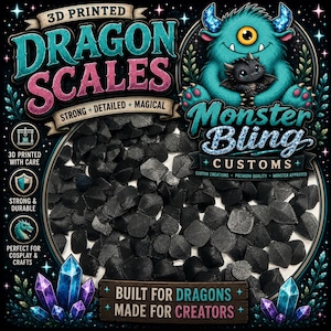 Peut inclure: Une collection de petites écailles de dragon imprimées en 3D, noires et texturées. L'image présente du texte incluant 3D PRINTED DRAGON SCALES, STRONG DETAILED MAGICAL, Monster Bling CUSTOMS, et BUILT FOR DRAGONS MADE FOR CREATORS, avec un monstre bleu.
