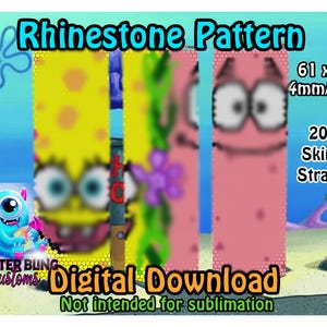 May include: Digital download featuring a rhinestone pattern design. The image includes text that reads "Rhinestone Pattern", dimensions of 61 x 62, and "20oz Skinny Straight". The design features cartoon characters and the text "Digital Download".
