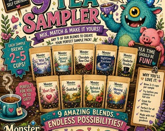May include: A 9-tea sampler set featuring nine individual pouches of Monster Herbal Blends. The graphic includes a blue monster and a pink pig, with text reading 9 TEA SAMPLER, MIX, MATCH & MAKE IT YOURS, and 9 AMAZING BLENDS. ENDLESS POSSIBILITIES!