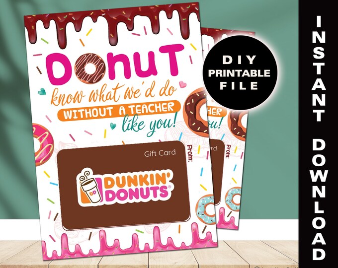 PRINTABLE Teacher Appreciation Gift,dunkin Donuts Gift Card Holder ...