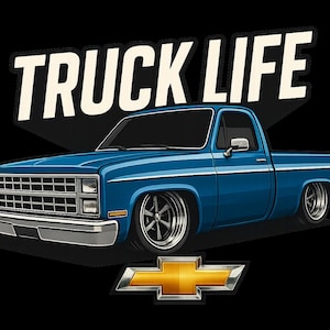 May include: Illustration of a blue Chevrolet pickup truck with the text "TRUCK LIFE" in white. The truck has a chrome grill and wheels, and the Chevrolet logo is at the bottom.