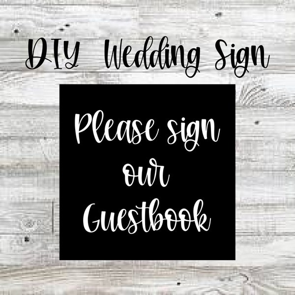 Please Sign Our Guestbook Wedding Vinyl Decal--DIY Wedding Decal for Chalkboard--Rustic Wedding Decor