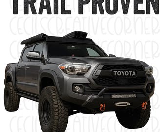 Trail Proven Toyota Tacoma PNG | Off-Road Truck Art (Digital Download)