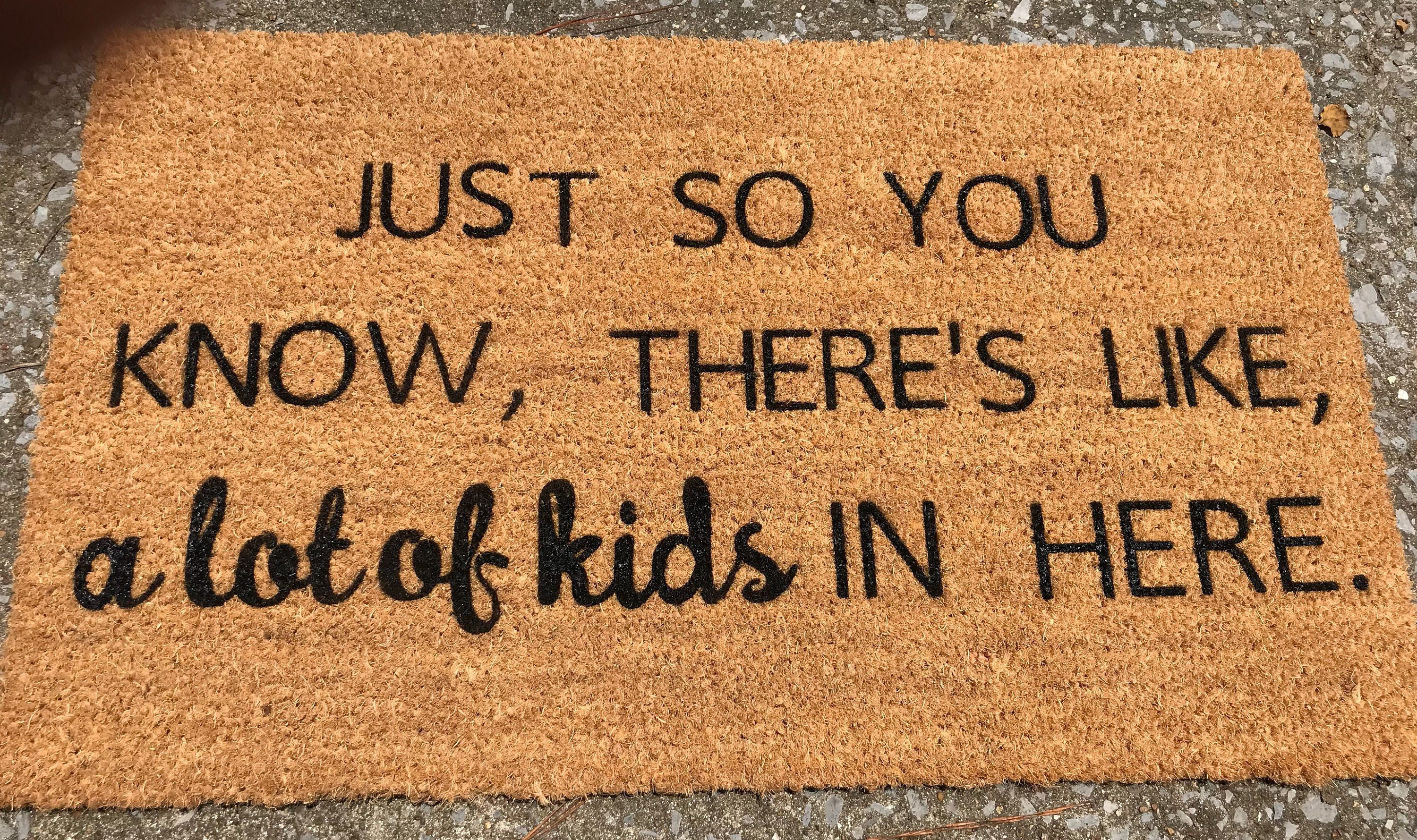 Just So You Know There s Like A Lot Of Kids In Here Door Etsy