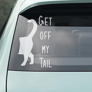Get Off My Tail - Cat Decal PNG & SVG Digital Download