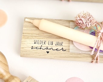 Stempel "wieder ein Jahr schöner", Textstempel Geburtstag, Geschenk für die Freundin, Holzstempel Mitbringsel