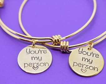 You're my person Bracelets - Best Friend Jewelry - Anatomy quote - BFF Jewelry - Youll always be my person - Gold color Friends forever