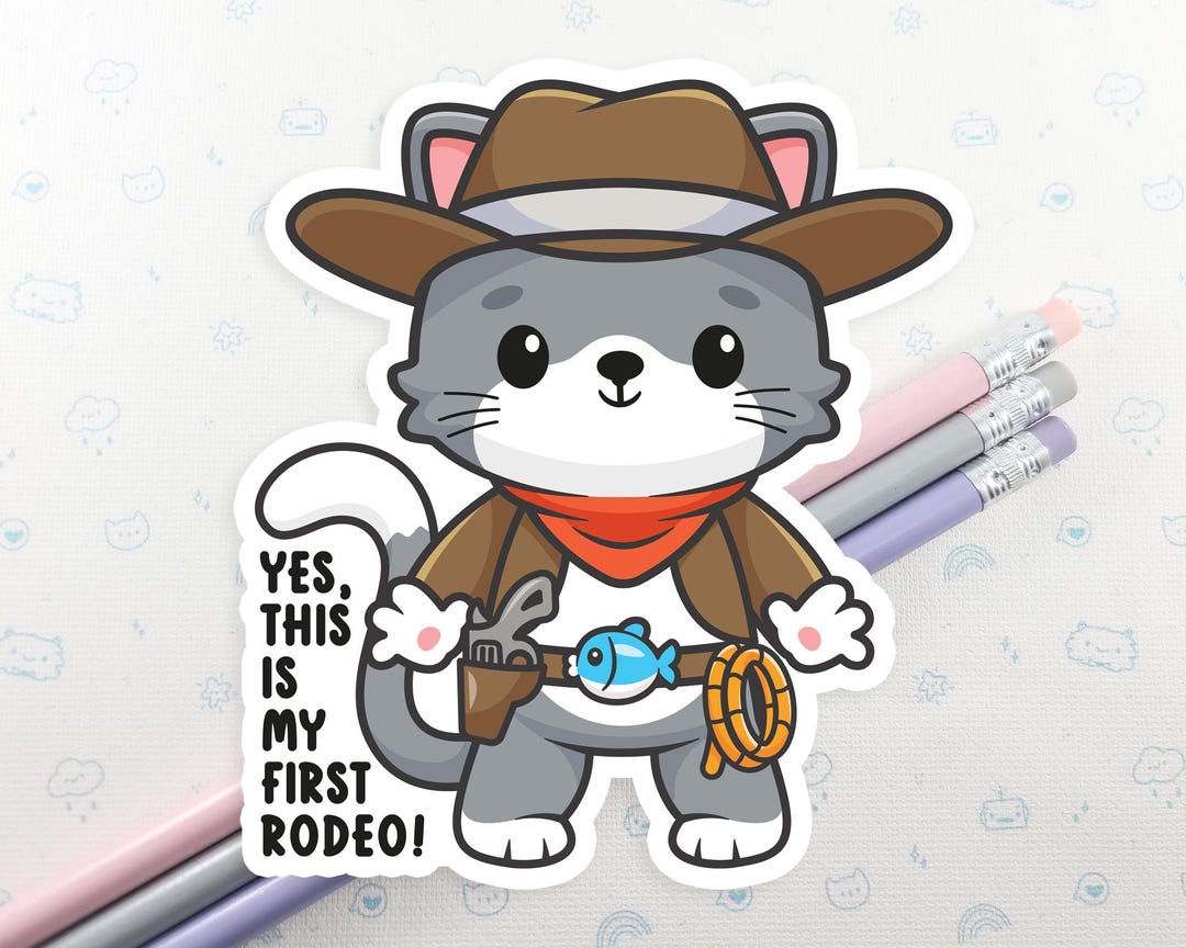 Cowboy Cat First Rodeo Vinyl Sticker: Laptop Decal - Etsy