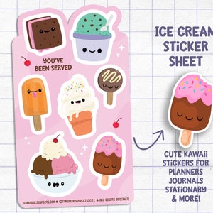 May include: A pink sticker sheet featuring cute ice cream-themed illustrations. The sheet includes an ice cream sandwich, sundaes, ice cream cones, and popsicles. Text on the sheet reads "Ice Cream Sticker Sheet" and "You've Been Served."
