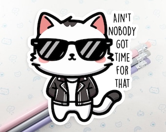 Cat No Time For That Vinyl Sticker, Laptop Decal, Cute Cat Gift, Gift for Her, Cute Sticker, White Cat Decal, Small Cat Gift