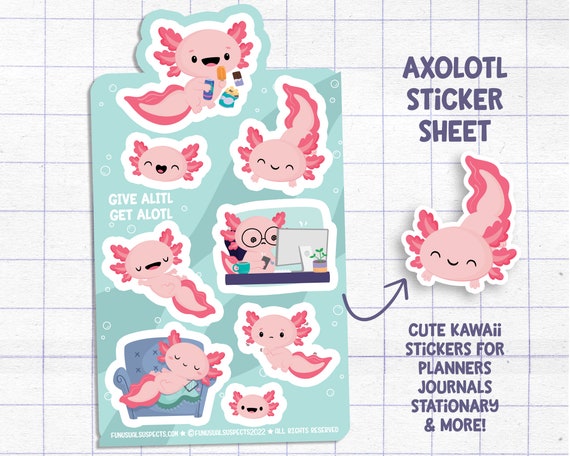 Axolotl Sticker Sheet, Give Alitl, Get Alotl, Cute Axolotl Stickers, Kawaii Axolotls, Stickers for Planner Journal, Cute Stationary
