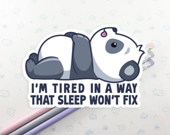 Pegatina de vinilo "Panda So Tired", pegatinas impermeables para portátil, pegatinas saludables