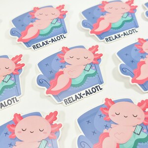 Axolotl Sticker, Relax Axolotl Pun, Vinyl Stickers, Laptop Decal, Axolotl Gift Idea, Cute Axolotl Pun, Laptop Sticker, Small Gift bild 3