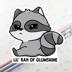 Raccoon Glumshine Sticker, Vinyl Stickers, Laptop Decal, Raccoon Gift for Him, Cute Sticker, Small Gift Idea, Trash Panda Sticker
