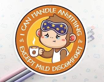 Monkey Mild Discomfort Sticker, Uncomfortable Sticker, Laptop Decal, Mental Health Stickers, Kawaii Sticker, Cute Monkey Sticker