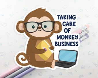 Monkey Business Sticker, Vinyl Stickers, Laptop Decal, Monkey Gift, Gift for Him, Cute Sticker, Small Gift Idea, Monkey Laptop Decal