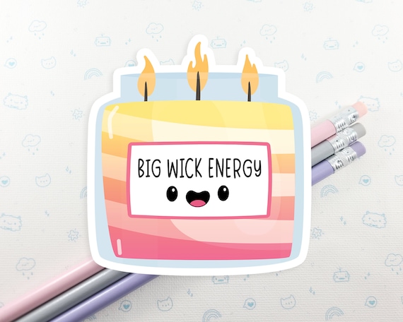 Big Wick Energy Candle Sticker: Funny Laptop Decal