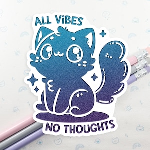 Puede incluir: Una pegatina degradada azul y morada con un gato de dibujos animados y el texto "ALL VIBES NO THOUGHTS".