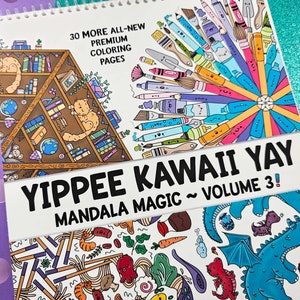 Yippee Kawaii Yay Mandala Magic Volume 3!, Adult Coloring Book, Premium Coloring Pages, Cute Coloring Book for Teen Adult