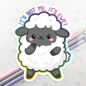 It&#39;s Not Me It&#39;s Ewe Vinyl Sticker: Funny Sheep Laptop Decal