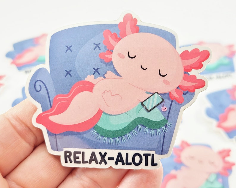Axolotl Sticker, Relax Axolotl Pun, Vinyl Stickers, Laptop Decal, Axolotl Gift Idea, Cute Axolotl Pun, Laptop Sticker, Small Gift bild 2