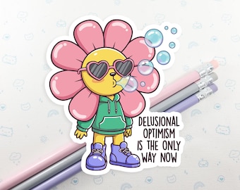 Delusional Flower Vinyl Sticker: Weatherproof Laptop Decal