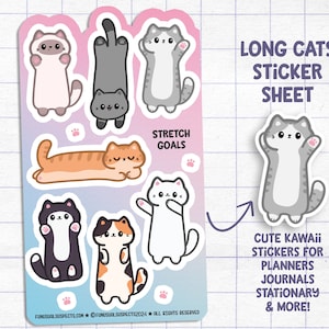May include: A sticker sheet featuring nine adorable long cats in various poses. The cats are in different colors, including gray, white, orange, and black. The sheet is titled "Long Cats Sticker Sheet" and includes the text "Stretch Goals".