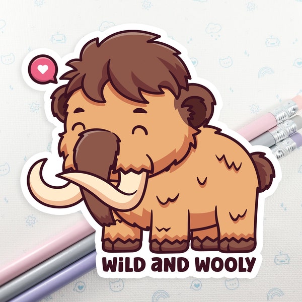 Wooly Mammoth Pun Sticker, Cute Mammoth Sticker, Wild and Wooly Sticker, Laptop Decal, Funny Mammoth Sticker