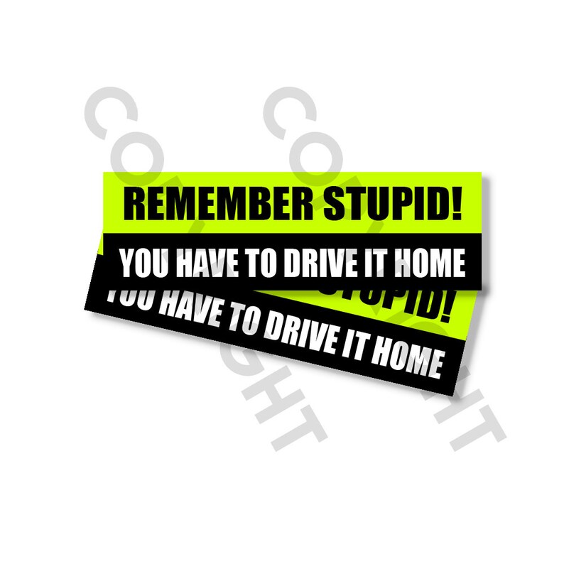 Funny off Road Bumper Stickers Remember Stupid You Have to Etsy