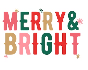 Merry & Bright / SVG JPG PNG Clipart Graphic Sublimation Digital Download