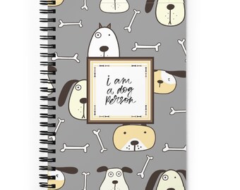 I am a Dog Person spiral-bound notebook with 140 dotted pages