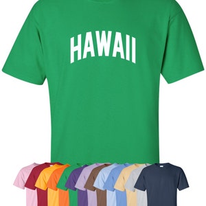 New &quot;Hawaii&quot; T-Shirt | Choose From Over 30 Shirt Colors & 15 Print Colors | Available in Sizes S-4XL | 6.0 oz, 100% Cotton