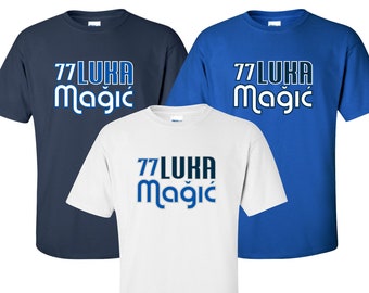 New "Luka Magic" T-Shirt | Available in Sizes S-4XL | Available in 3 Colors | 6.0 oz, 100% Cotton