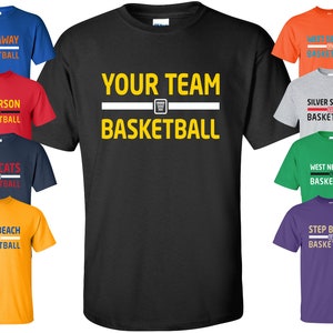 Basketball Team T-Shirt with YOUR CUSTOM TEXT | Available in Sizes S-4XL | Available in 30 Colors