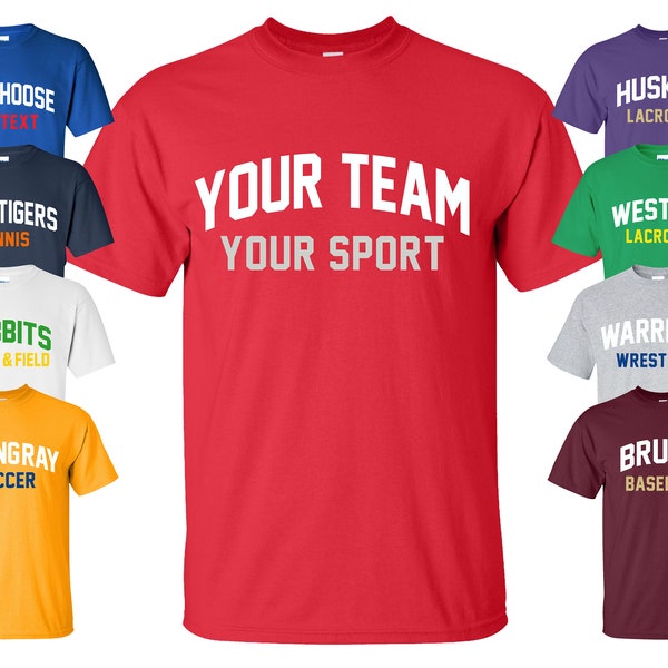 Sports Team T-Shirt with Your Custom Text | Available in Sizes S-4XL | Available in 30 Colors