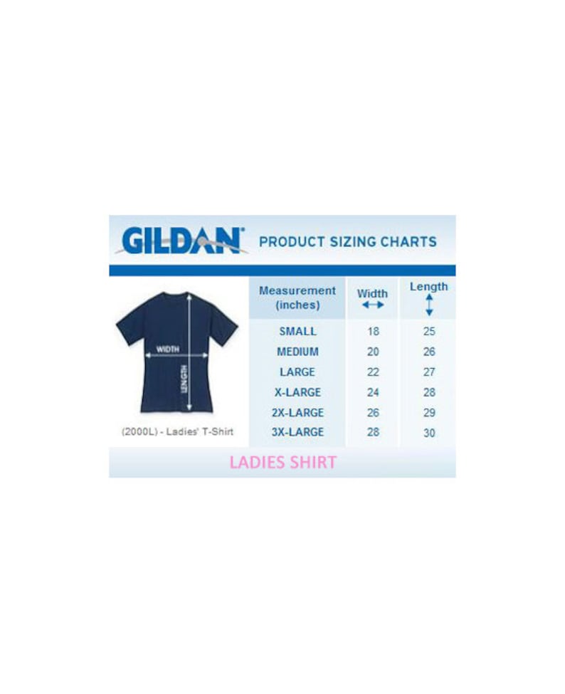 May include: A size chart for women's t-shirts from Gildan. The chart shows the width and length in inches for sizes small through 3X-large.