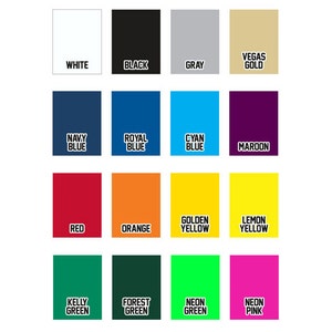 May include: A color chart with 16 different colors, including white, black, gray, navy blue, royal blue, cyan blue, maroon, red, orange, golden yellow, lemon yellow, kelly green, forest green, neon green, and neon pink.