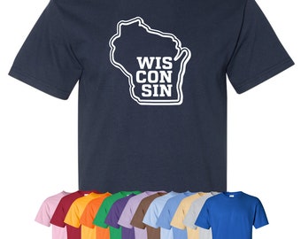 New "Wisconsin" T-Shirt or Hoodie | Sizes S-4XL | Available in 3 Styles | 6.0 oz, 100% Cotton