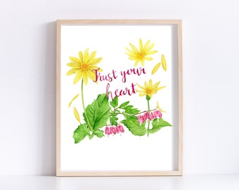 Trust Your Heart Watercolor Art Print- Arnica and Bleeding Hearts Botanical Illustration