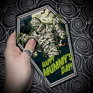 NEUE Sargkarten - Happy Mummy's Day! - Alternative Muttertagskarte. Die Mumie, Horror, Goth Karte