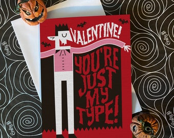 Valentine, You're Just My Type! - alternative horror fan, gothic love, wedding, engagement, valentine card. Blank inside