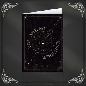 Astrology you are my Universe greetings card. Wedding. Engagement. Birthday. Gothic Fan