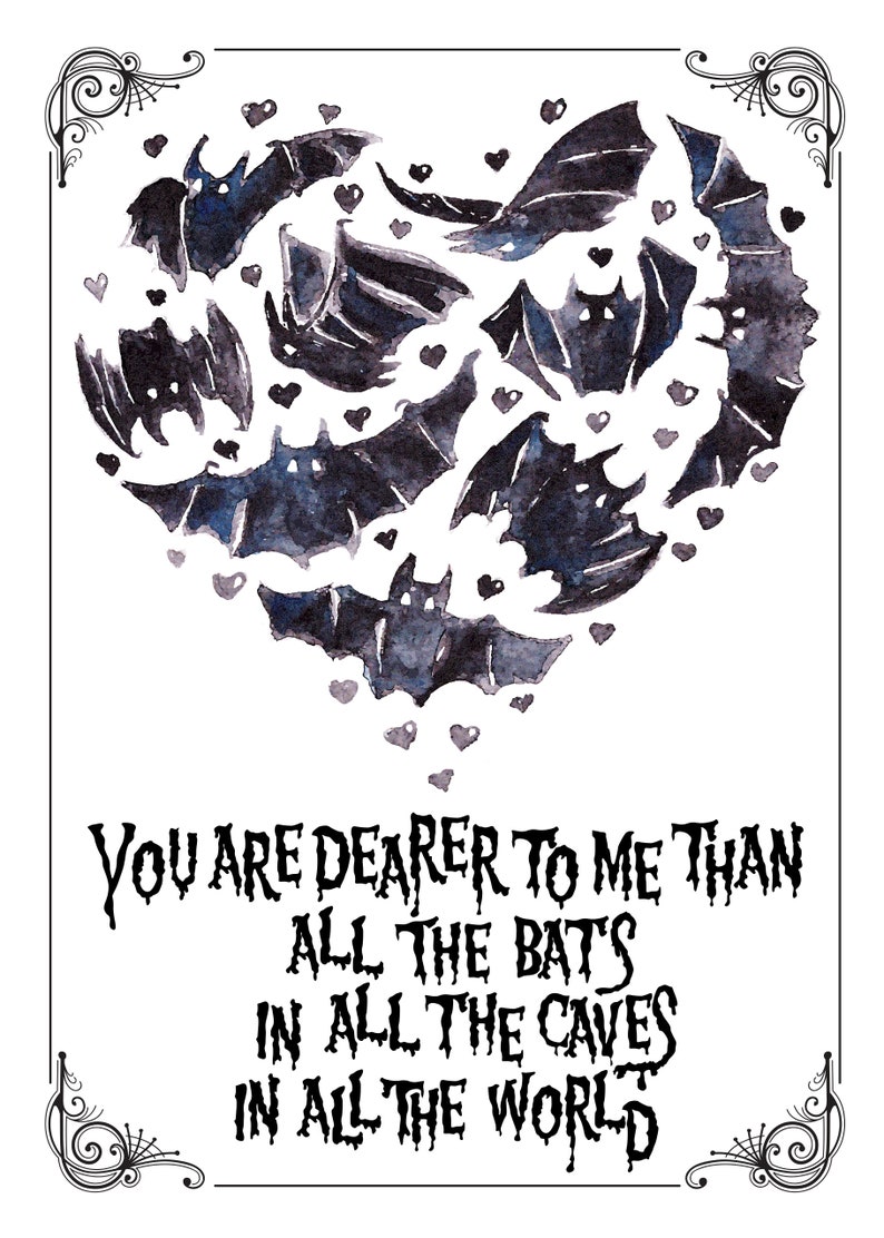 You are dearer to me than all of the bats, in all of the caves, in all of the world Alternative gothic love card image 3