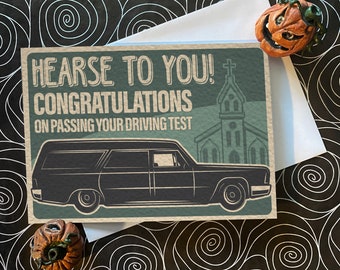 Hearse to you! Congratulations on passing your driving test! Bat themed, gothic  greetings card. Alternative