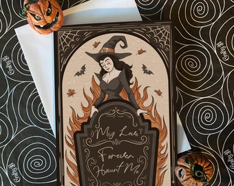 My Love Forever Haunt Me! - alternative witchy fan, gothic love, wedding, engagement, valentine card. Blank inside