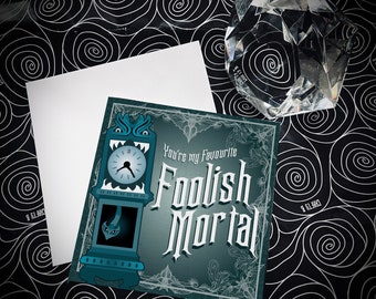 You're My Favourite Foolish Mortal - Dark, alternative, gothic love valentines card card. Goth. Horror.