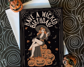 Have a Wicked Birthday  - Dark, alternative, witch, wicca, gothic birthday card. Goth. Horror.