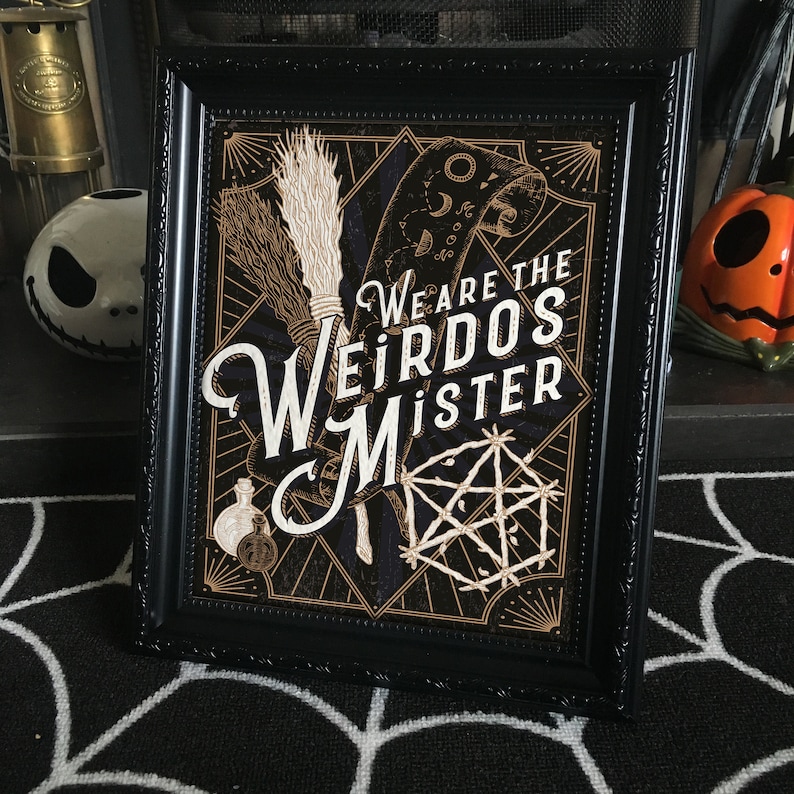 We Are The Weirdos Mister The Craft Quote Print Available Etsy UK