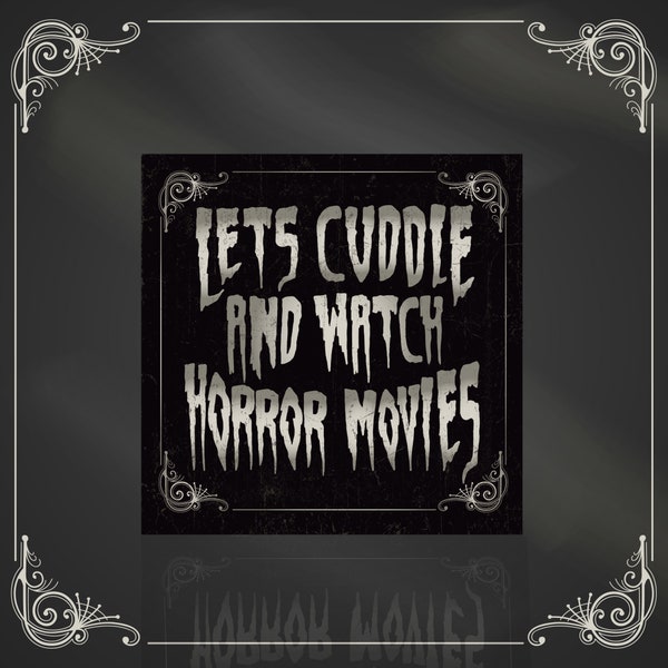 Let's Cuddle and Watch Horror Movies  - Dark, alternative, gothic love valentines card card. Goth. Horror.